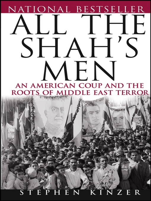 Title details for All the Shah's Men by Stephen Kinzer - Wait list